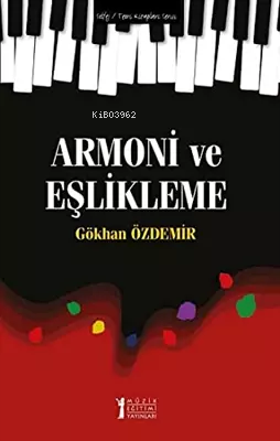 Armoni ve Eşlikleme | Gökhan Özdemir | Müzik Eğitimi Yayınları