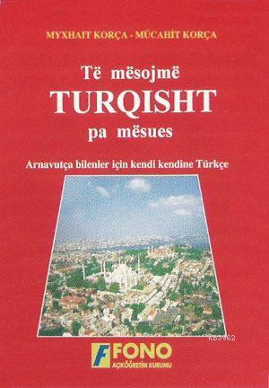 Arnavutlar İçin Türkçe | Mücahit Korça | Fono Yayınları