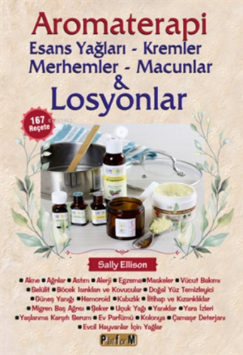 Aromaterapi - Esans Yağları, Kremler, Merhemler, Macunlar ve Losyonlar