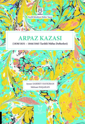 Arpaz Kazası (1830/1831 – 1844/1845 Tarihli Nüfus Defterleri) | Aysun 