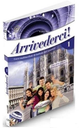 Arrivederci 1 (Ders Kitabı ve Çalışma Kitabı +CD) İtalyanca Temel Sevi