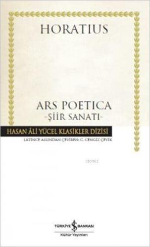 Ars Poetica -Şiir Sanatı- (Ciltli) | Quintus Horatius Flaccus | Türkiy