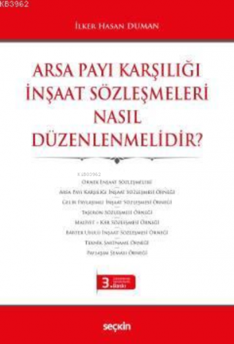 Arsa Payı Karşılığı İnşaat Sözleşmeleri Nasıl Düzenlenmelidir? | İlker