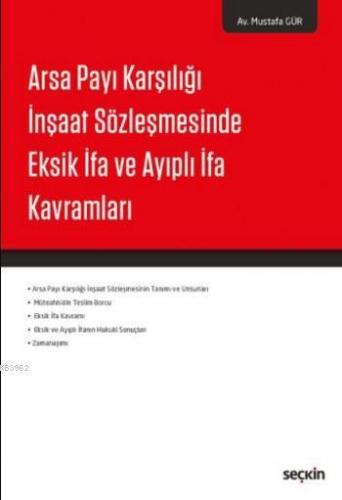 Arsa Payı Karşılığı İnşaat Sözleşmesinde Eksik İfa ve Ayıplı İfa Kavra