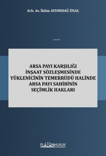 Arsa Payı Karşılığı İnşaat Sözleşmesinde Yüklenicinin Temerrüdü Halind