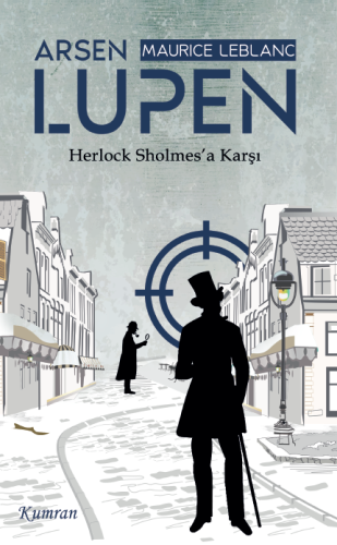 Arsen Lüpen;Herlock Sholmes'a Karşı | Maurice Leblanc | Kumran Yayınla