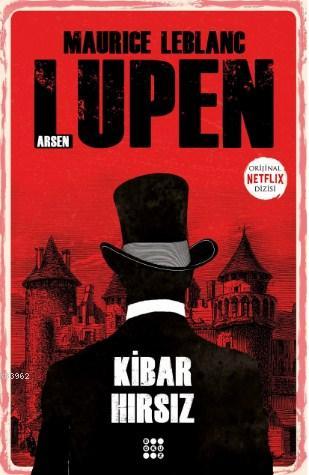 Arsen Lupen - Kibar Hırsız | Maurice Leblanc | Dokuz Yayınları