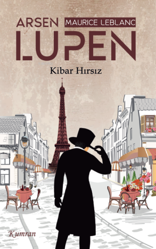 Arsen Lüpen;Kibar Hırsız | Maurice Leblanc | Kumran Yayınları