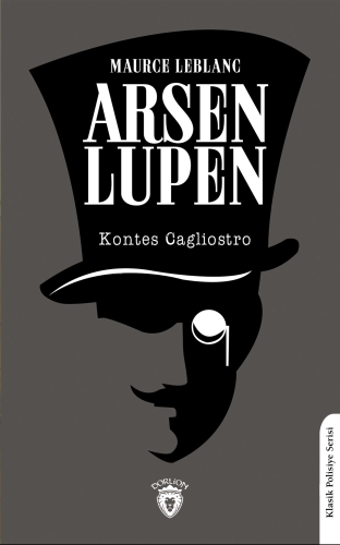 Arsen Lupen Kontes Cagliostro | Maurice Leblanc | Dorlion Yayınevi