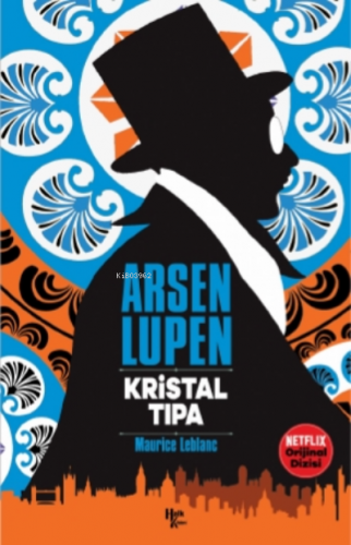 Arsen Lupen - Kristal Tıpa | Maurice Leblanc | Halk Kitabevi