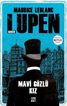 Arsen Lupen - Mavi Gözlü Kız | Maurice Leblanc | Dokuz Yayınları