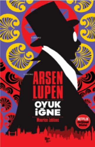 Arsen Lupen - Oyuk İğne | Maurice Leblanc | Halk Kitabevi