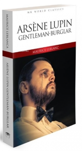 Arsene Lüpin Gentleman-Burglar | Maurice Leblanc | MK Publications