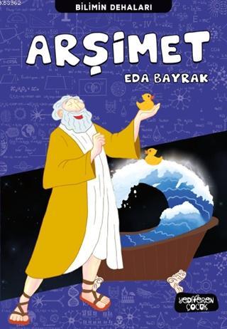 Arşimet | Eda Bayrak | Yediveren Çocuk Yayınları