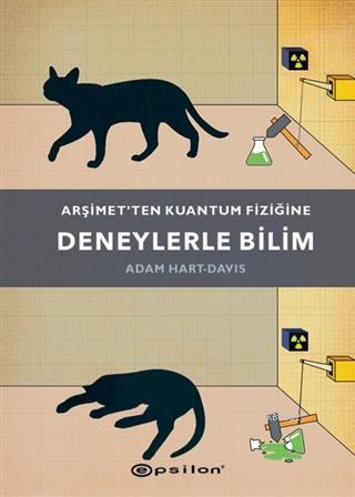 Arşimet'ten Kuantum Fiziğine Deneylerle Bilim; Schrodinger's Cat: And 