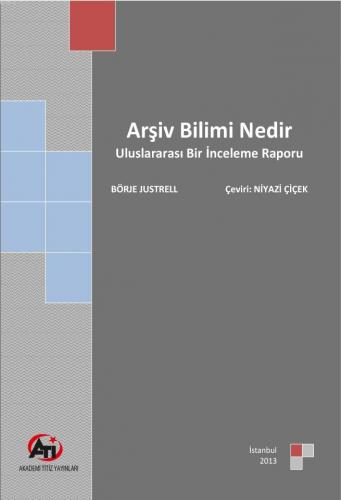 Arşiv Bilimi Nedir? | Börje Justrell | Akademi Titiz Yayınları