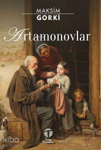 Artamonovlar | Maksim Gorki | Tema Yayınları