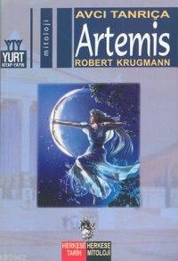 Artemis; Avcı Tanrıça | Robert Krugmann | Yurt Kitap Dağıtım