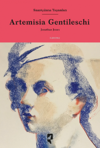 Artemisia Gentileschi | Jonathan Jones | HayalPerest Yayınevi
