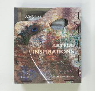 Artful inspirations | Bülent Özükan | Boyut Yayın Grubu