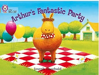 Arthur’s Fantastic Party (Big Cat-6 Orange) | Joseph Theobald | Harper