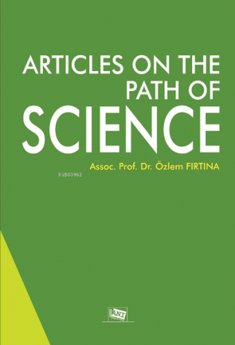 Articles On The Path Of Science | Özlem Fırtına | Anı Yayıncılık