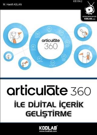 Articulate 360 İle Dijital İçerik Geliştirme | M. Hanifi Aslan | Kodla