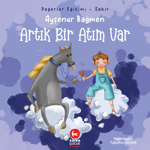 Artık Bir Atım Var (5+Yaş, Renkli Resimli) | Ayşenur Bağmen | Kayra Ço