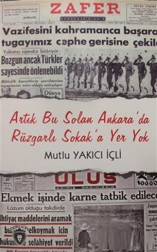 Artık Bu Solan Ankara'da Rüzgarlı Sokak'a Yer Yok | Mutlu Yakıcı İçli 