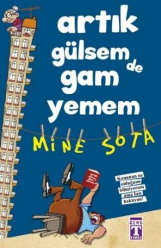 Artık Gülsem De Gam Yemem | Mine Sota | Genç Timaş