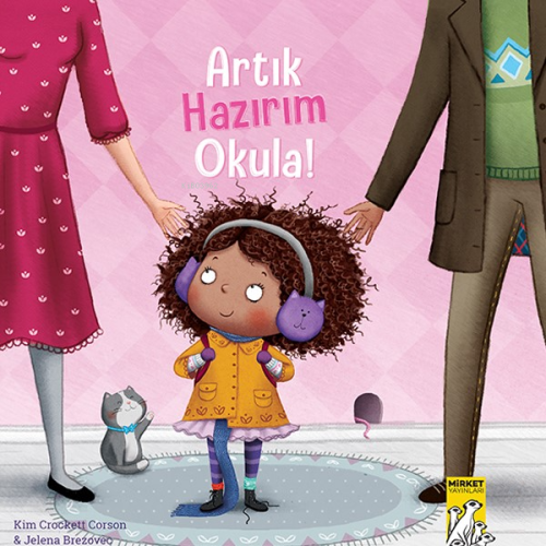 Artık Hazırım Okula | Kim Crockett Carson | Mirket Yayınları