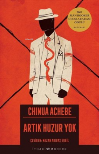 Artık Huzur Yok | Chinua Achebe | İthaki Yayınları