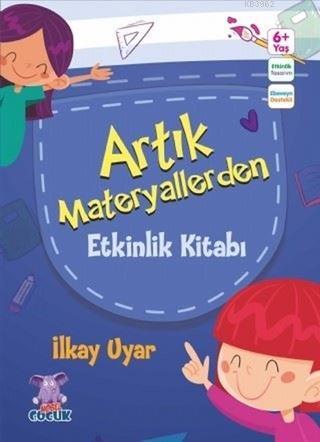 Artık Materyallerden Etkinlik Kitabı | İlkay Uyar | Nobel Çocuk