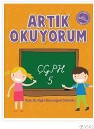 Artık Okuyorum 5- Çgph | Figen Karaceylan Çakmakçı | Doğan Çocuk