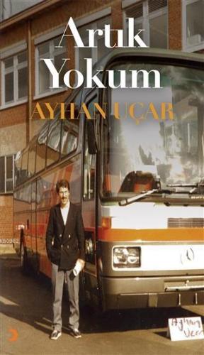 Artık Yokum | Ayhan Uçar | Cinius Yayınları