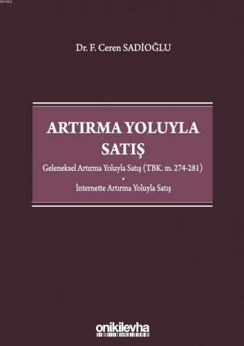 Artırma Yoluyla Satış | F. Ceren Sadioğlu | On İki Levha Yayıncılık