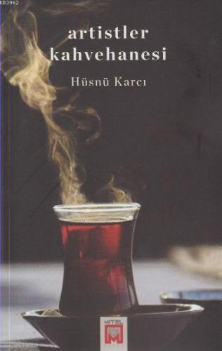 Artistler Kahvehanesi | Hüsnü Karcı | Mitel Kitap