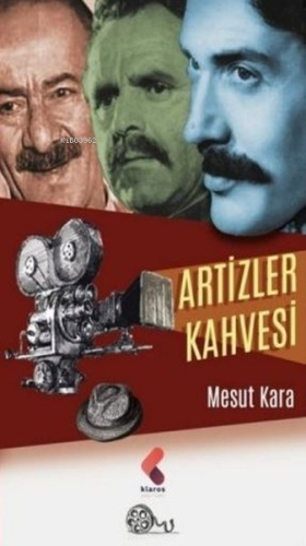 Artizler Kahvesi | Mesut Kara | Klaros Yayınları