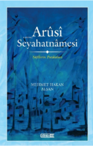 Arûsî Seyahatnâmesi | Hanife Gürbüz | Dönem Yayıncılık