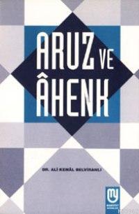 Aruz ve Âhenk | Ali Kemâl Belviranlı | Marifet Yayınları