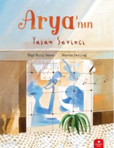 Arya’nın Yaşam Sevinci | Özge Bahar Sunar | Redhouse Kidz / Sev Matbaa