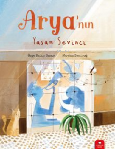 Arya’nın Yaşam Sevinci | Özge Bahar Sunar | Redhouse Kidz / Sev Matbaa