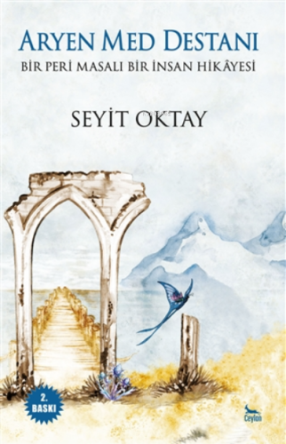 Aryen Med Destanı ;Bir Peri Masalı Bir İnsan Hikayesi | Seyit Oktay | 