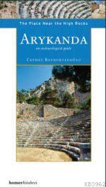 Arykanda: The Place Near The High Rocks | Cevdet Bayburtluoğlu | Homer