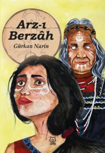 Arz-ı Berzah | Gürkan Narin | Luna Yayınları