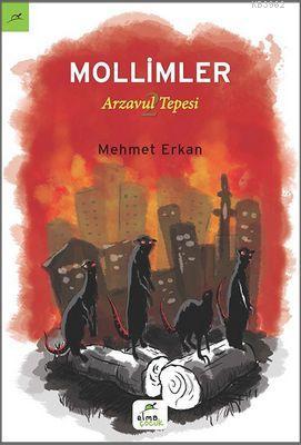 Arzavul Tepesi 2: Mollimler | Mehmet Erkan | Elma Yayınevi