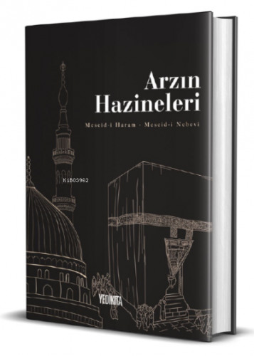 Arzın Hazineleri;Mescid-i Haram-Mescid-i Nebevî | Fatih Karaboğa | Yed