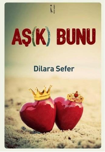 Aş(k) Bunu | Dilara Sefer | İkinci Adam Yayınları