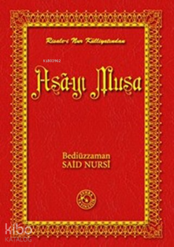 Asa-yı Musa (Büyük Boy) (Ciltli);Risale-i Nur Külliyatından | Bediüzza