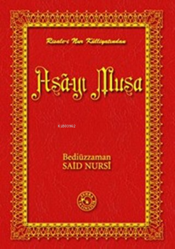 Asa-yı Musa (Büyük Boy) (Ciltli);Risale-i Nur Külliyatından | Bediüzza